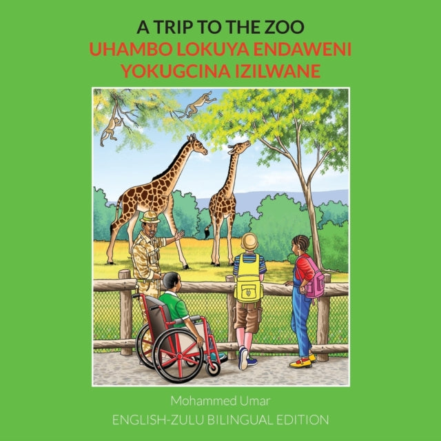 A Trip To The Zoo: English-zulu Bilingua