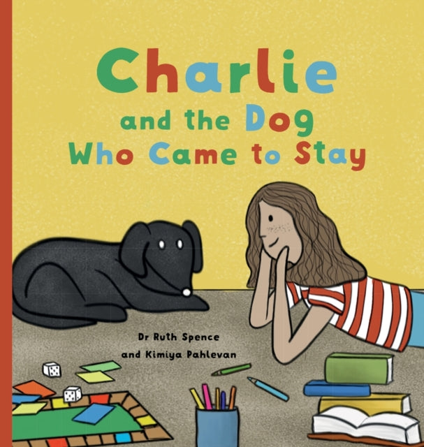 Charlie And The Dog Who Came To Stay: A