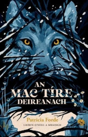 Mactire Deireanach The Last Wolf By Forde, Patricia