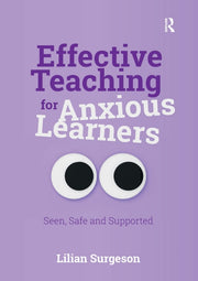 Effective Teaching For Anxious Learners