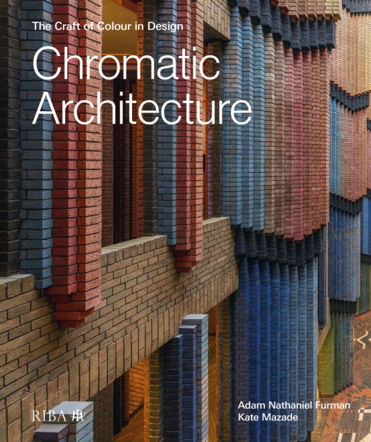 Chromatic Architecture By Furman, Adam Nathani