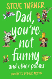 Dad You Re Not Funny And Other Poems
