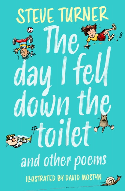 Day I Fell Down The Toilet& Other Poems