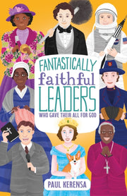 Fantastically Faithful Leaders Who Gave By Paul Kerensa