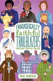 Fantastically Faithful Trailblazers Who