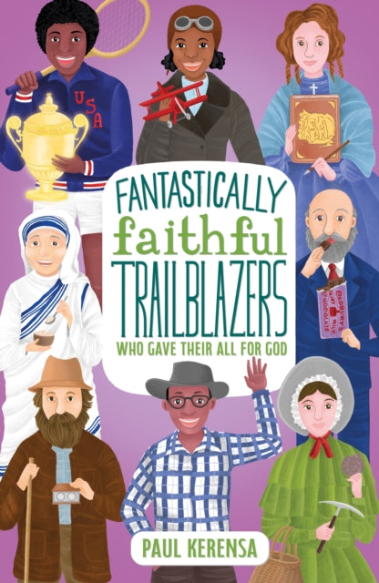 Fantastically Faithful Trailblazers Who