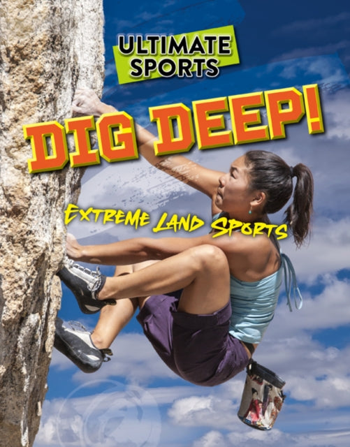 Dig Deep Extreme Land Sports