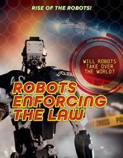 Robots Enforcing The Law