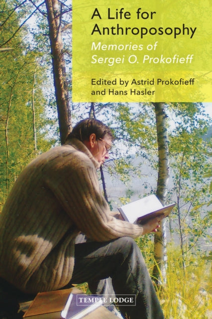 Life For Anthroposophy By Prokofieff, Astrid
