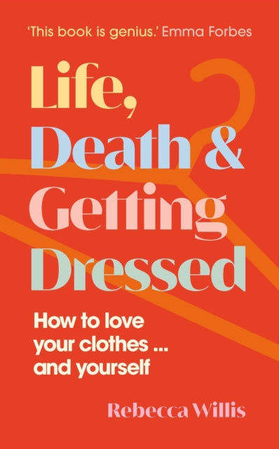 Life Death & Getting Dressed