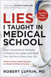 Lies I Taught In Medical School