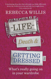 Life Death & Getting Dressed