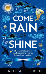 Come Rain Or Shine By Tobin, Laura