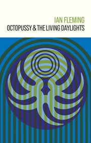 Octopussy & The Living Daylights By Fleming, Ian