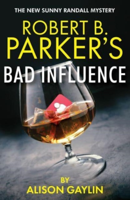 Robert B Parkers Bad Influence