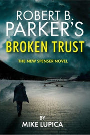 Robert B Parkers Broken Trust