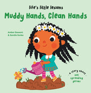 Muddy Hands Clean Hands