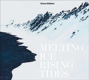 Emma Stibbon Melting Ice Rising Tides