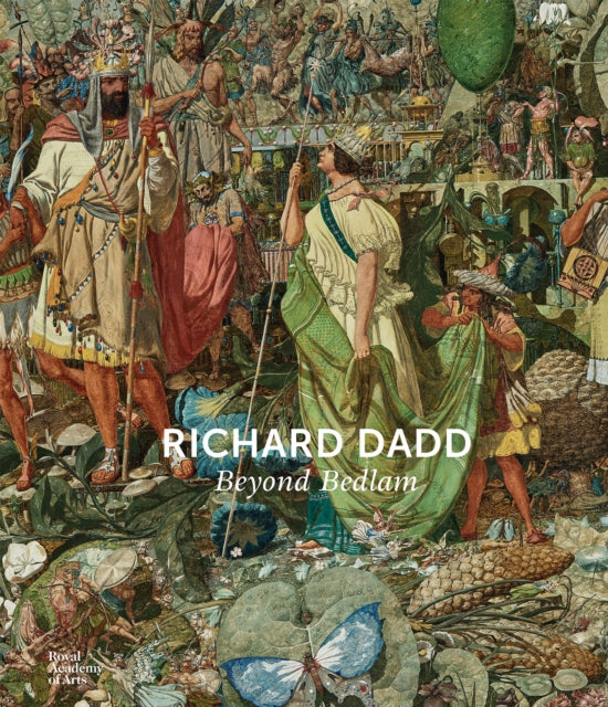 Richard Dadd By Fyffe, Natasha