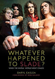 Whatever Happened To Slade
