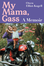 My Mama Cass Signed Edition By Elliot-kugell, Owen