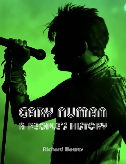 Gary Numan Hardback By Bowes, Richard