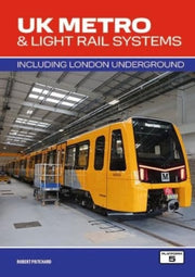 Uk Metro Light Rail Systems 3rd Edition