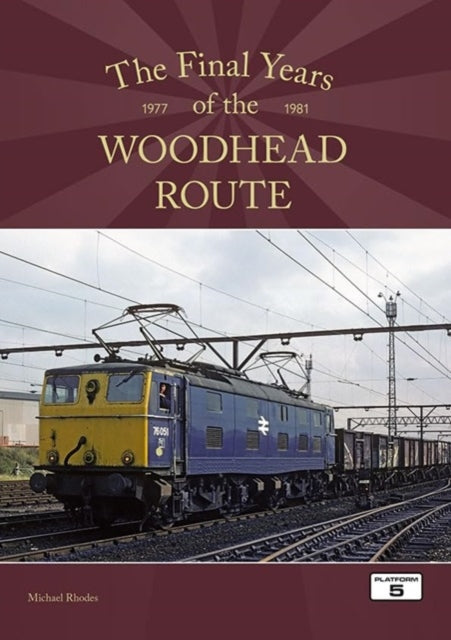 Final Years Of The Woodhead Route 197719