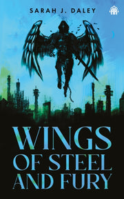 Wings Of Steel & Fury By Daley, Sarah J