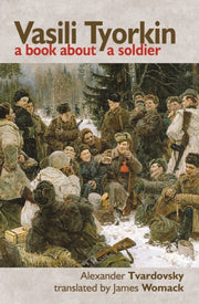 Vasily Tyorkin A Book About A Soldier