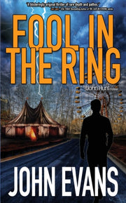 Fool In The Ring: A John Hunt Novel