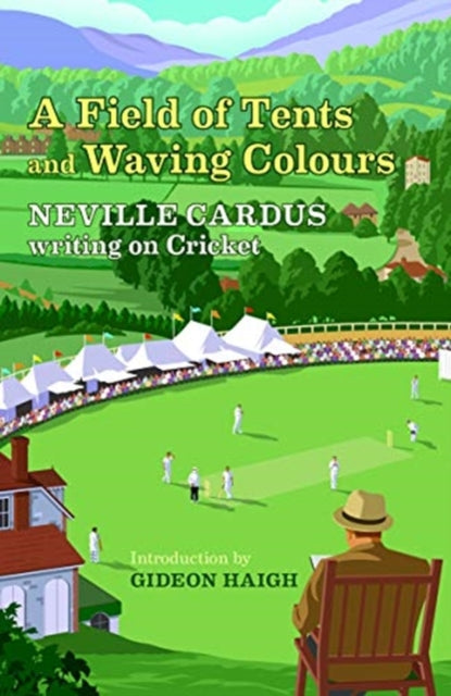 Field Of Tents & Waving Colours By Cardus, Neville