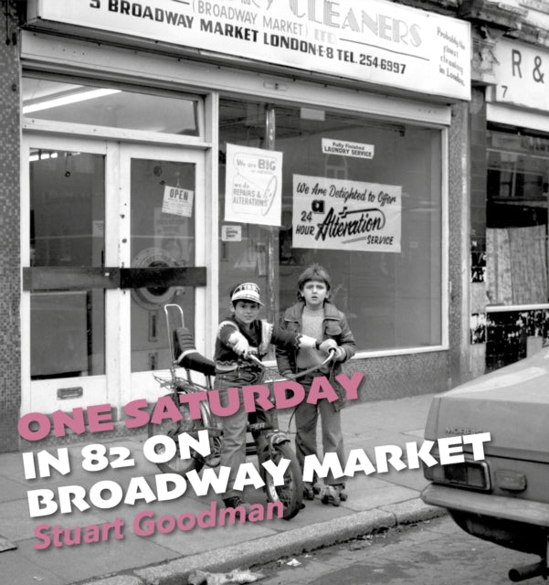 One Saturday In 82 On Broadway Market By Goodman , Stuart
