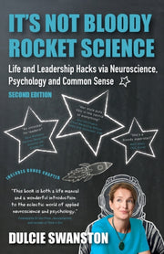 It's Not Bloody Rocket Science: Life And By Swanston, Dulcie