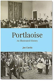 Portlaoise An Illustrated History