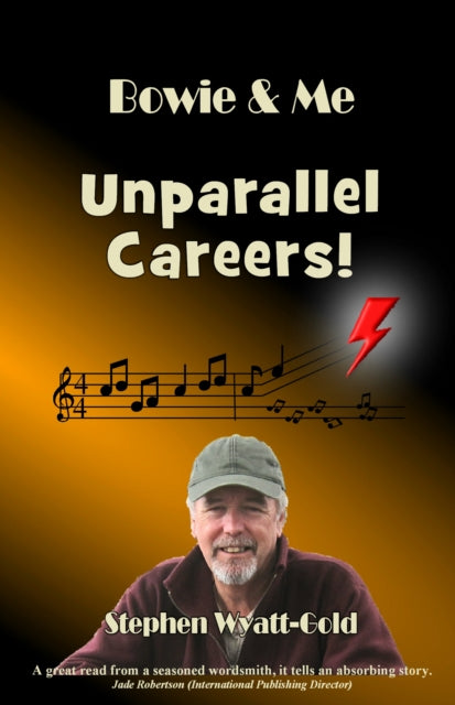 Unparallel Careers Bowie & Me