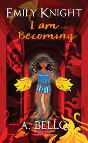 Emily Knight I Am Becoming