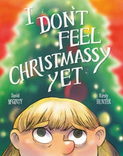 I Dont Feel Christmassy Yet