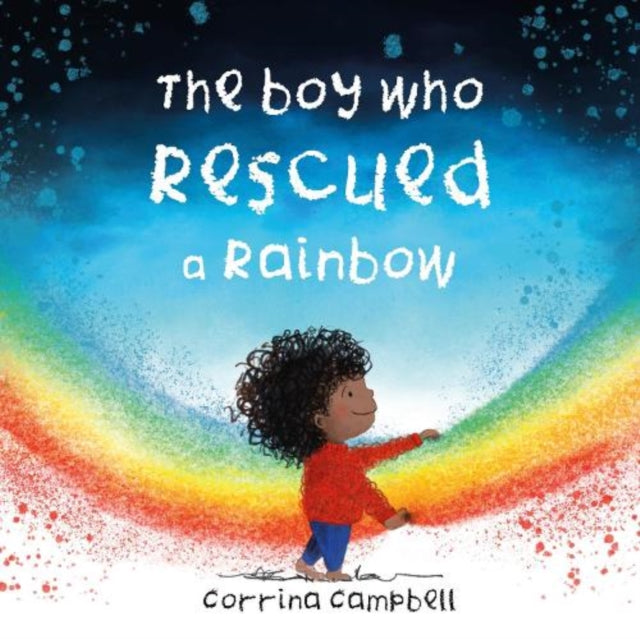 Boy Who Rescued A Rainbow