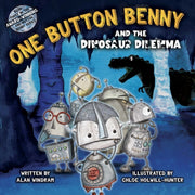 One Button Benny & The Dinosaur Dilemma