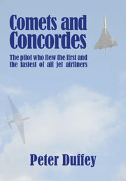 Comets & Concordes By Duffey, Peter