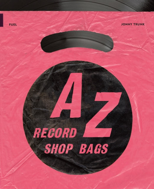 A-z Of Record Shop Bags 1940s To 1990s
