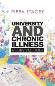 University And Chronic Illness By Stacey, Pippa