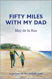 Fifty Miles With My Dad