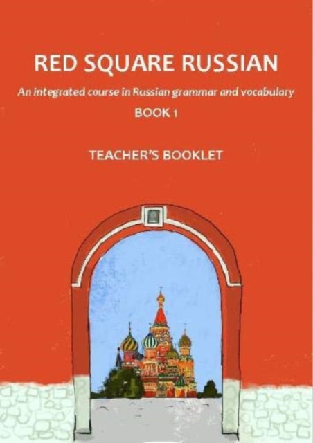 Red Square Russian Course Teachers Book