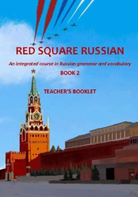 Red Square Russian Course Teachers Book By Rich, Stephen