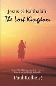 Jesus & Kabbalah The Lost Kingdom