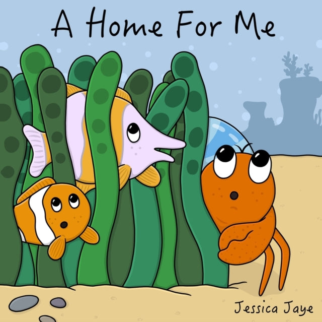 A Home For Me By Jaye, Jessica,