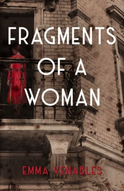 Fragments Of A Woman