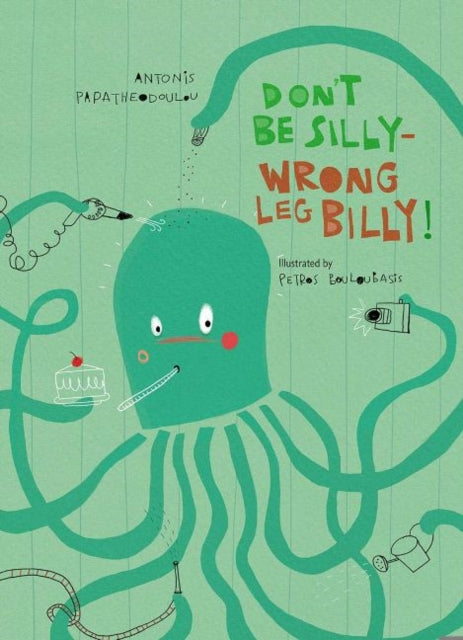 Dont Be Silly Wrong Leg Billy